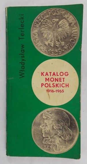 Terlecki Władysław - Katalog Monet Polskich 1916-1965