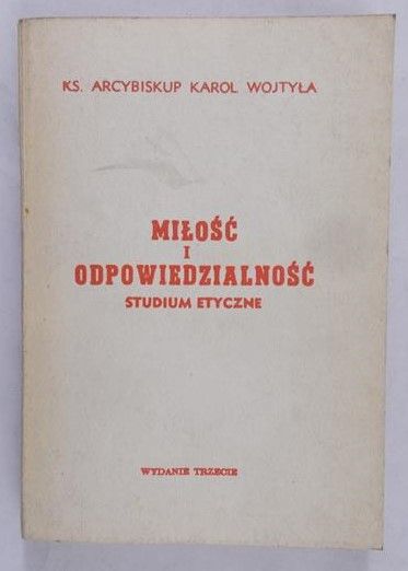 Wojtyła Karol - Miłość i odpowiedzialność