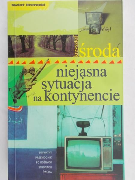 Środa Krzysztof - Niejasna sytuacja na kontynencie