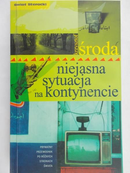 Środa Krzysztof - Niejasna sytuacja na kontynencie