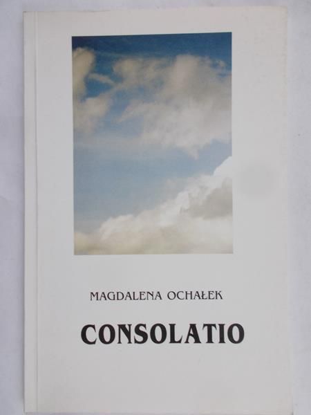 Ochałek Magdalena  - Consolatio
