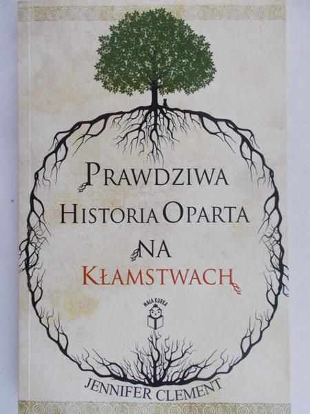 Clement Jennifer - Prawdziwa historia oparta na kłamstwach