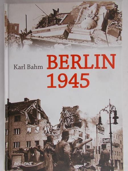 Bahm Karl - Berlin 1945