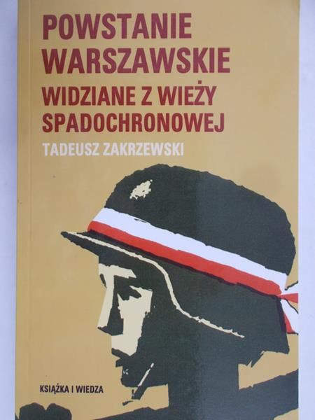 Zakrzewski Tadeusz - Powstanie Warszawskie widziane z wieży spadochronowej