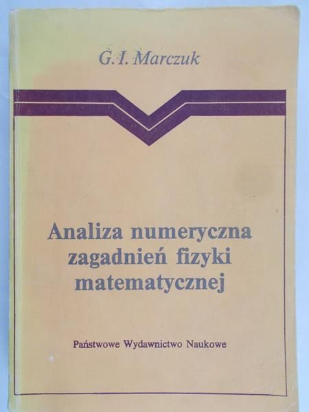 Marczuk G.I. - Analiza numeryczna zagadnień fizyki matematycznej