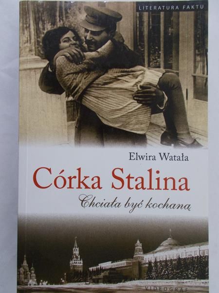 Watała Elwira - Córka Stalina