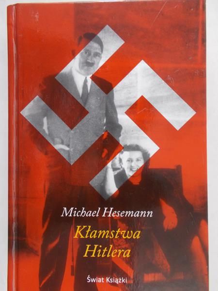 Hesemann Michael - Kłamstwa Hitlera
