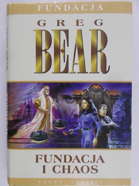 Bear Greg - Fundacja i chaos