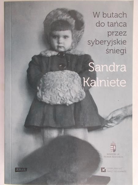 Kalniete Sandra - W butach do tańca przez syberyjskie śniegi