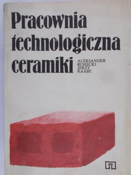 Rusiecki Aleksander - Pracownia technologiczna ceramiki