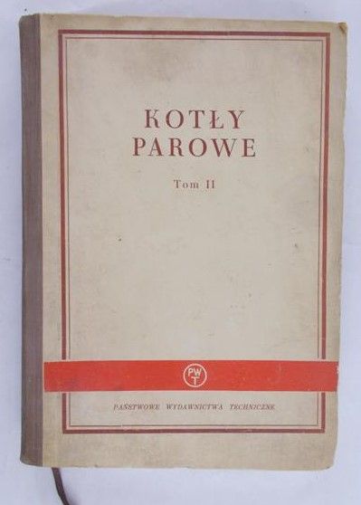 Tołłoczko Bolesław - Kotły parowe, Tom II