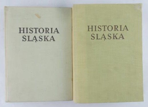 Długoborski Wacław (red.) - Historia Śląska, tom II-cz. 1, tom III-cz.2