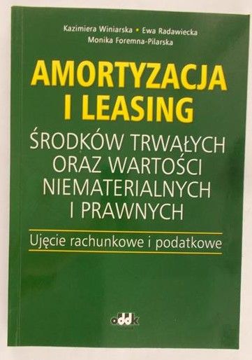 Winiarska Kazimiera - Amortyzacja i leasing