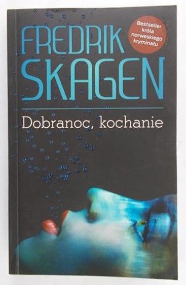Skagen Fredrik - Dobranoc, kochanie