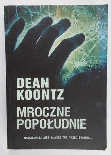 Koontz Dean - Mroczne popołudnie