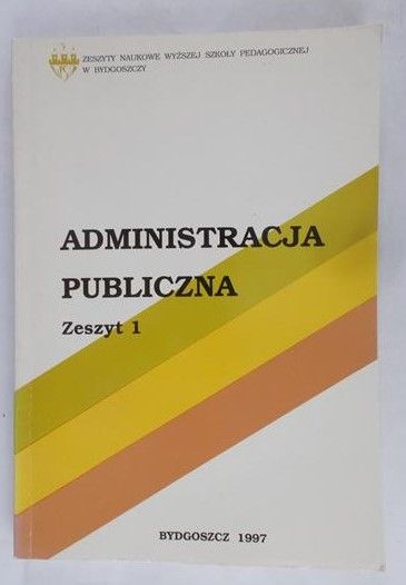 Głuchowski Jan (red.) - Administracja publiczna, zeszyt 1