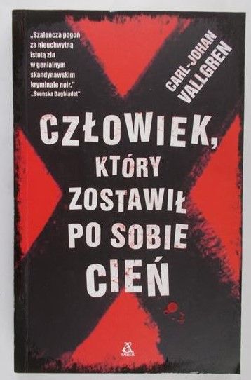 Vallgren C. J. - Człowiek, który pozostawił po sobie cień