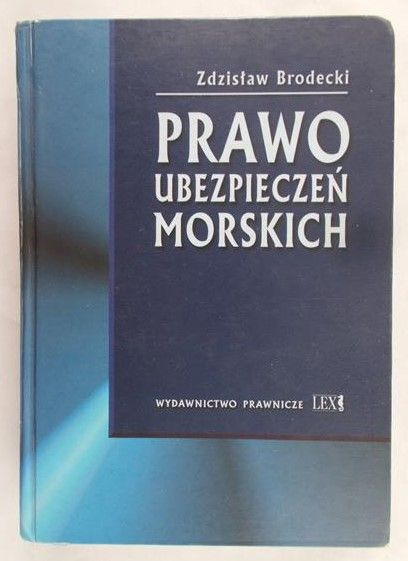 Brodecki Zdzisław - Prawo ubezpieczeń morskich