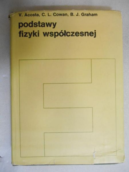 Acosta V. - Podstawy fizyki współczesnej