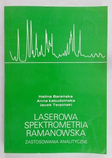 Barańska Halina - Laserowa spektrometria ramanowska
