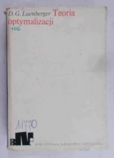 Luenberger Dawid G. - Teoria optymalizacji