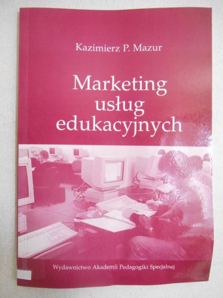 Mazur Kazimierz P. - Marketing usług edukacyjnych