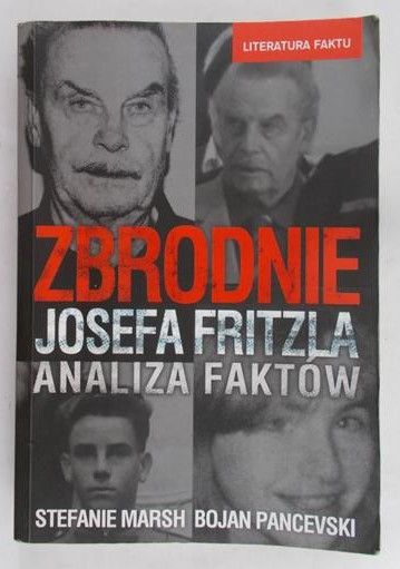Bogunia Joanna (tł.) - Zbrodnie Józefa Fritzla