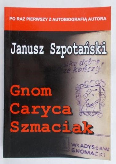 Szpotański Janusz  - Gnom Caryca Szmaciak