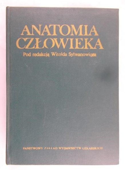 Sylwanowicz Witold (red.) - Anatomia człowieka
