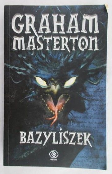 Masterton Graham - Bazyliszek