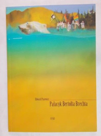 Edward Pasewicz - Pałacyk Bertolda Brechta