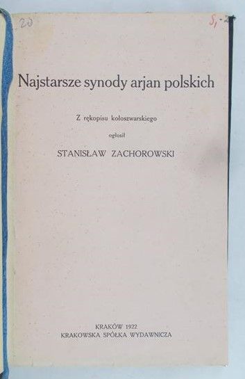 Zachorowski Stanisław - Najstarsze synody arjan polskich, 1922r.