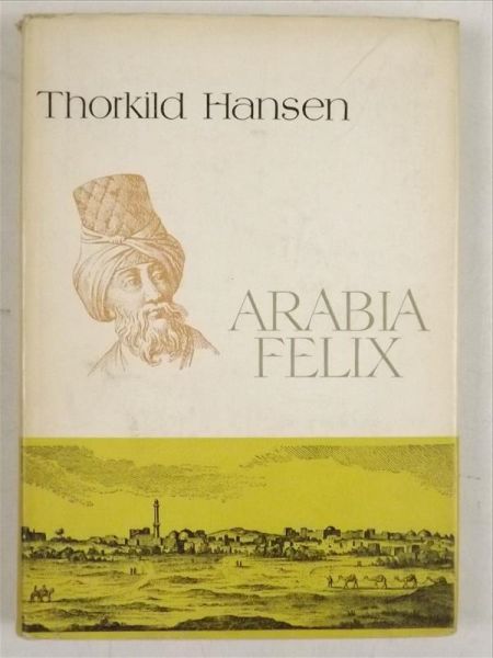 Hansen Thorkild - Arabia Felix