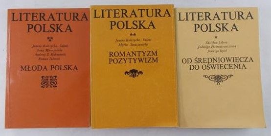 Literatura Polska. Od średniowiecza do oświecenia/ Romantyzm, pozytywizm/ Młoda Polska, t.I - III
