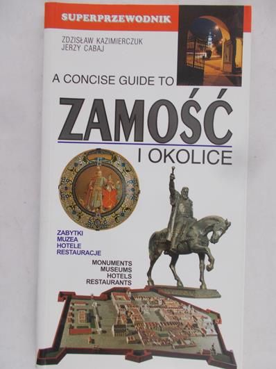 Kazimierczuk Zdzisław - Zamość i okolice