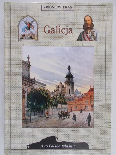 Fras Zbigniew - Galicja