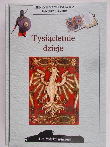Samsonowicz Henryk - Tysiącletnie dzieje