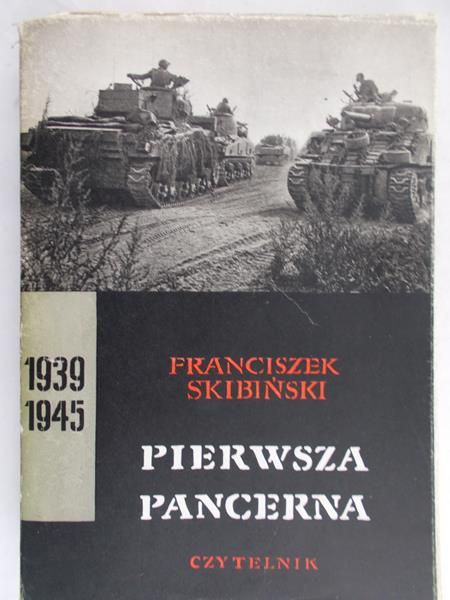 Skibiński Franciszek - Pierwsza pancerna