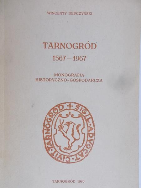 Depczyński Wincenty - Tarnogród 1567-1967