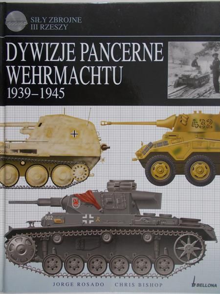 Rosado Jorge - Dywizje pancerne Wehrmachtu 1939-1945