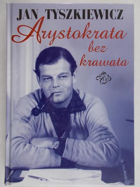 Tyszkiewicz Jan - Arystokrata bez krawata