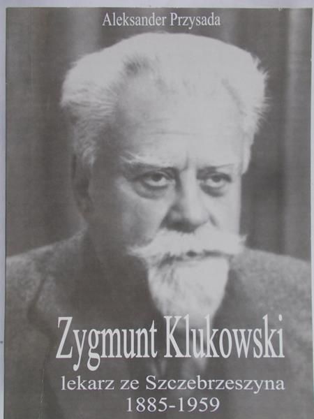 Przysada Aleksander - Zygmunt Klukowski  lekarze ze Szczebrzeszyna