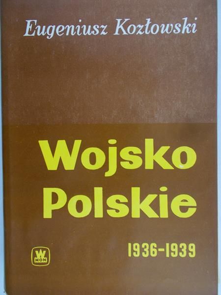 Kozłowski Eugeniusz - Wojsko Polskie 1936-1939
