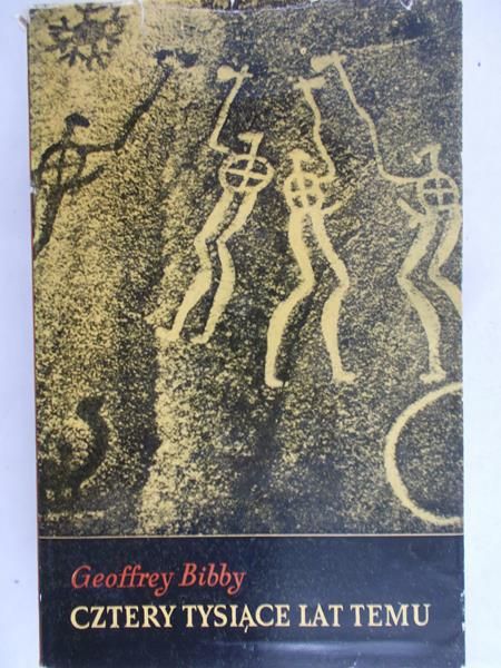 Bibby Geoffirey - Cztery tysiące lat temu