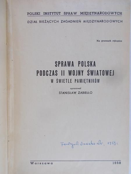 Zabiełło Stanisław - Sprawa polska podczas II wojny światowej w świetle pamiętników