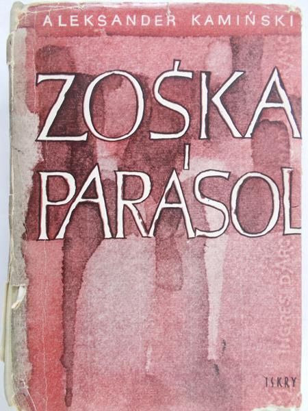 Kamiński Aleksander - Zośka i Parasol