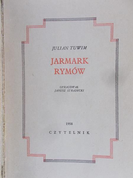 Tuwim Julian - Dzieła tom III - Jarmark rymów