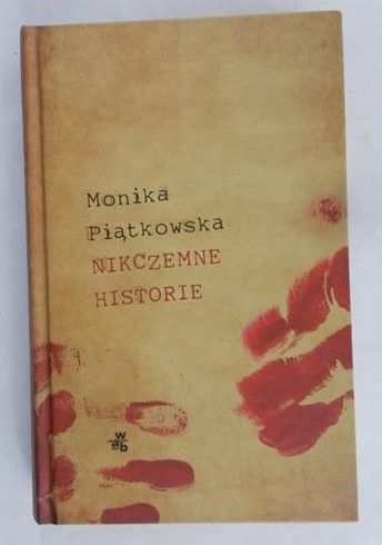 Piątkowska Monika - Nikczemne historie