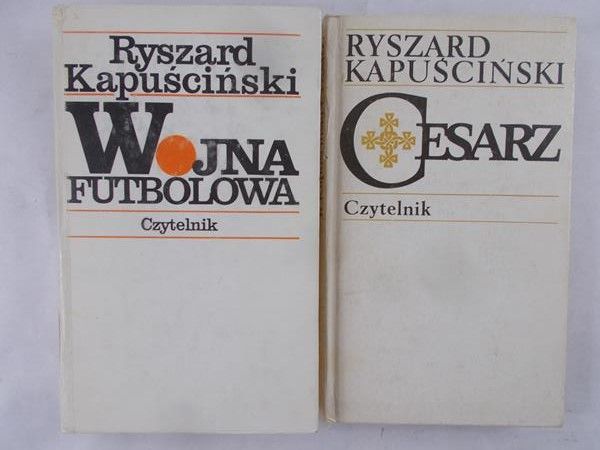 Kapuściński Ryszard -Cesarz / Wojna Futbolowa