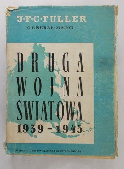 Fuller J. F. C. - Druga Wojna Światowa 1939 - 1945